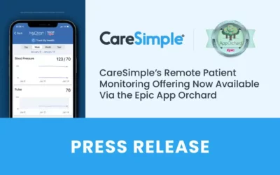 CareSimple’s Remote Patient Monitoring Offering Now Available Via the Epic App Orchard