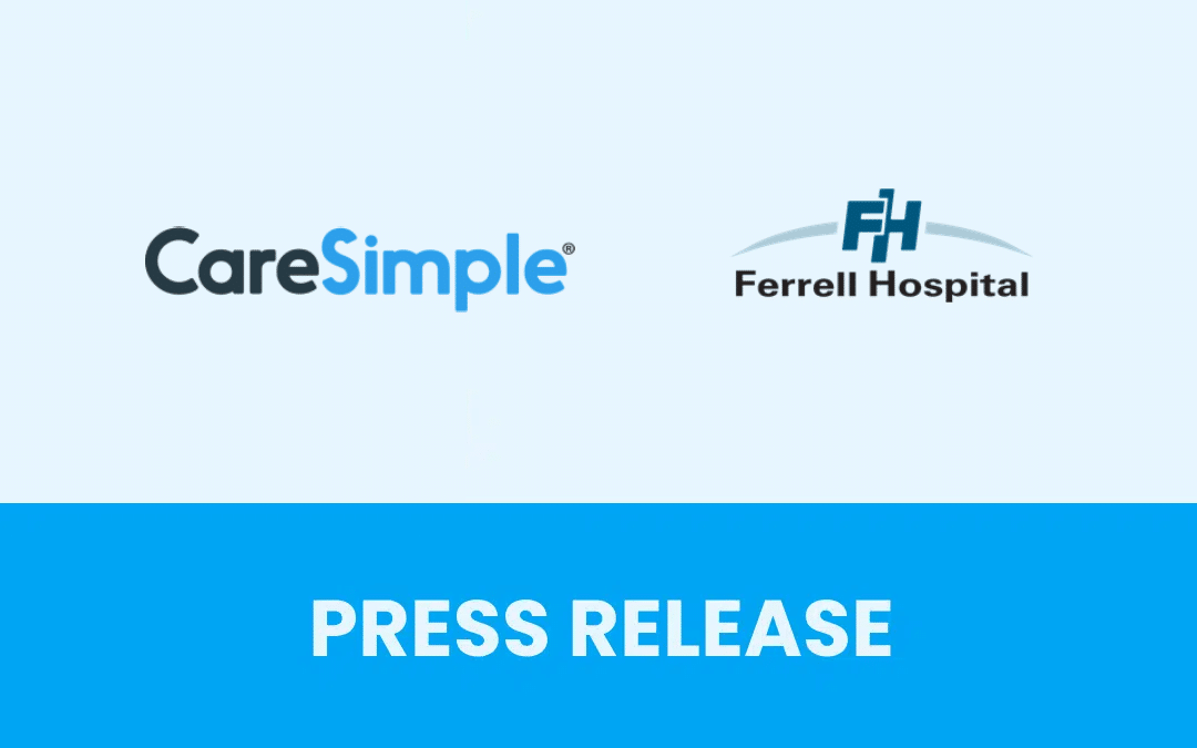 Ferrell Hospital and CareSimple Partner to Deliver Virtual Care to High-Need Patients in Southern Illinois