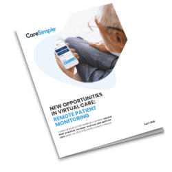 New Opportunities In Virtual Care: Remote Patient Monitoring